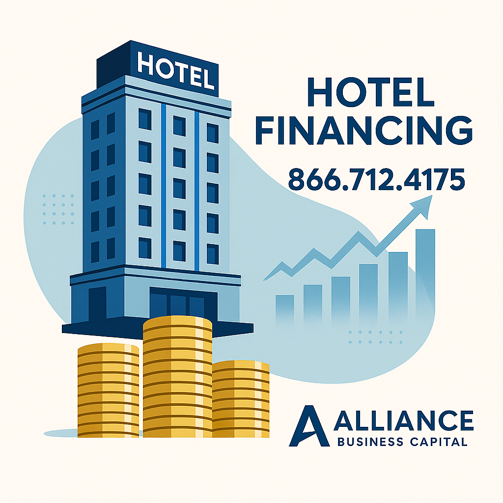 Hotel Financing from Alliance Hotel Financing from Alliance